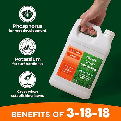 Ultimate 3-18-18 Lawn Food Liquid Fertilizer- Easy to Use Concentrated Spray- Any Grass Type- Summer & Fall - Simple Lawn Solutions- Turf Hardiness & Root Vigor- Phosphorus and Potassium (1 Gallon)