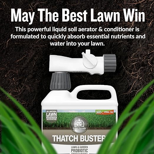 Turf Titan Thatch Buster – Natural Lawn Aerator and Grass Dethatcher – Probiotic Solution for Improved Lawn Drainage, Soil Health, and Strength (32oz)